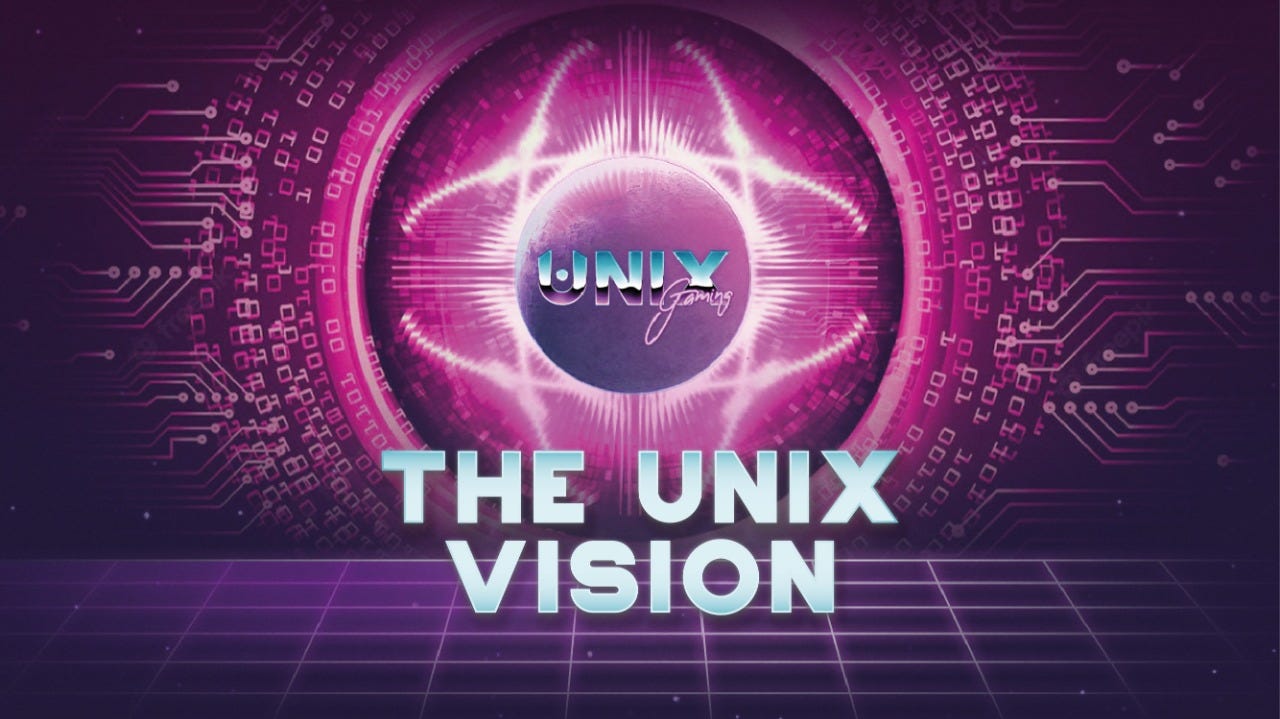 The UniX Vision. UniX Gaming — the UniXverse Explained | by unix gaming |  Medium