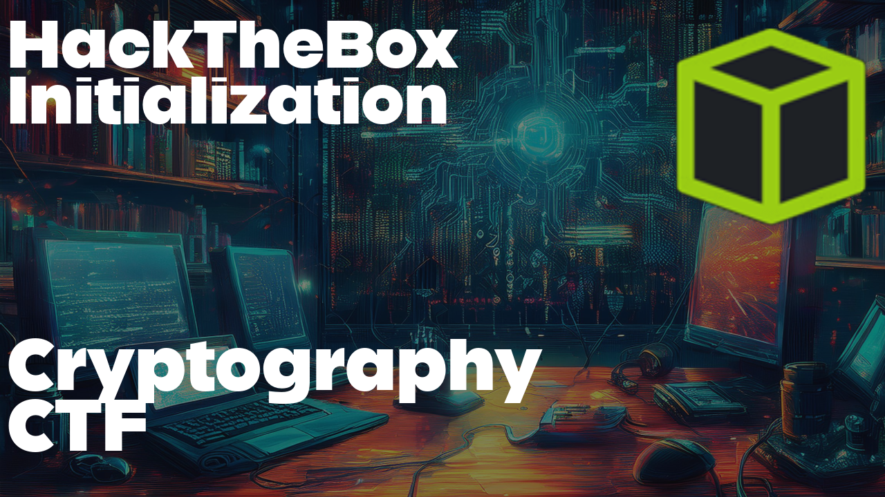 HackTheBox Initialization Challenge Writeup | Cryptography CTF Challenges |  by Motasem Hamdan | Medium