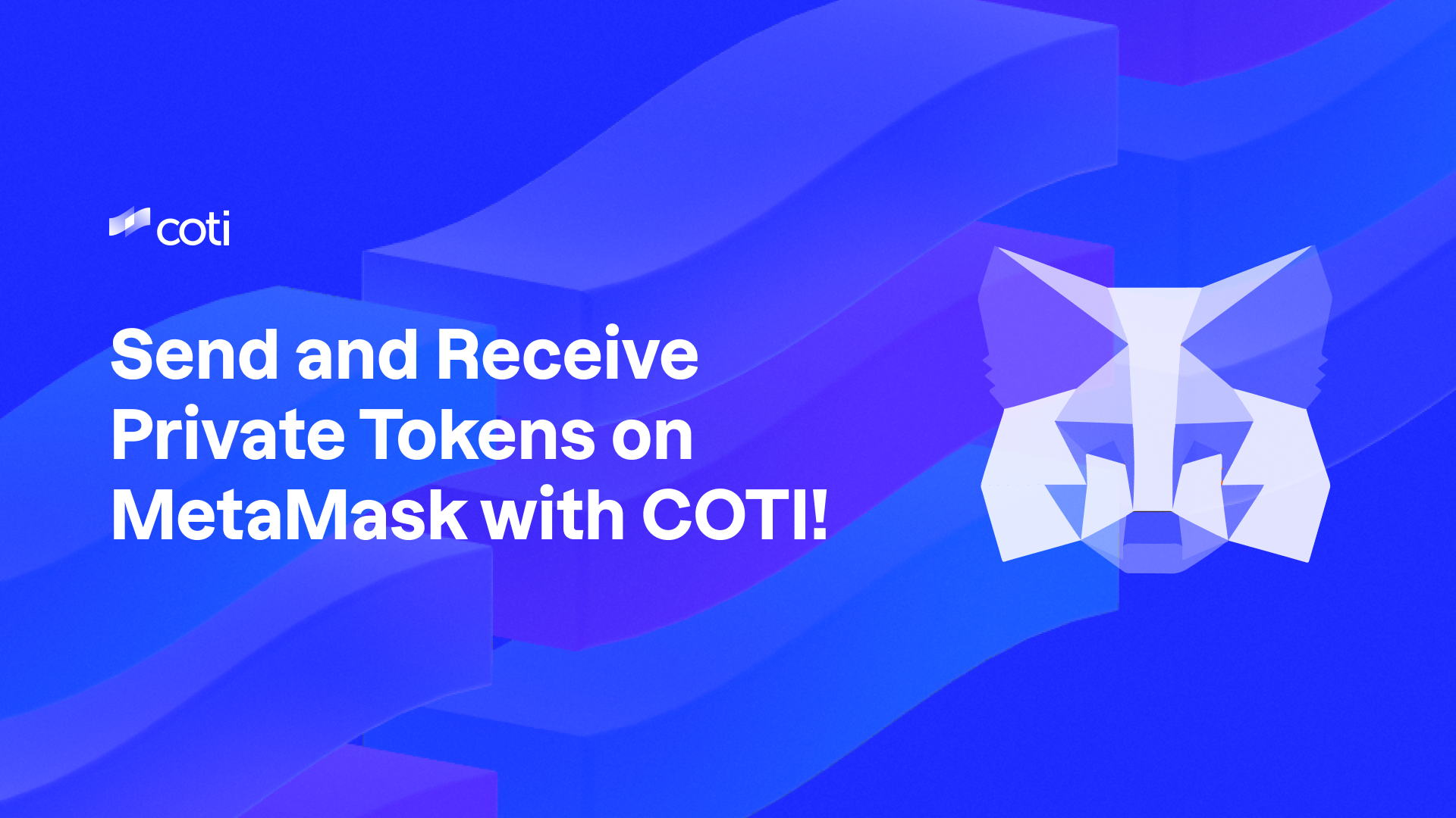 Send and Receive Private Tokens on MetaMask Using COTI! | by COTI | COTI |  Medium