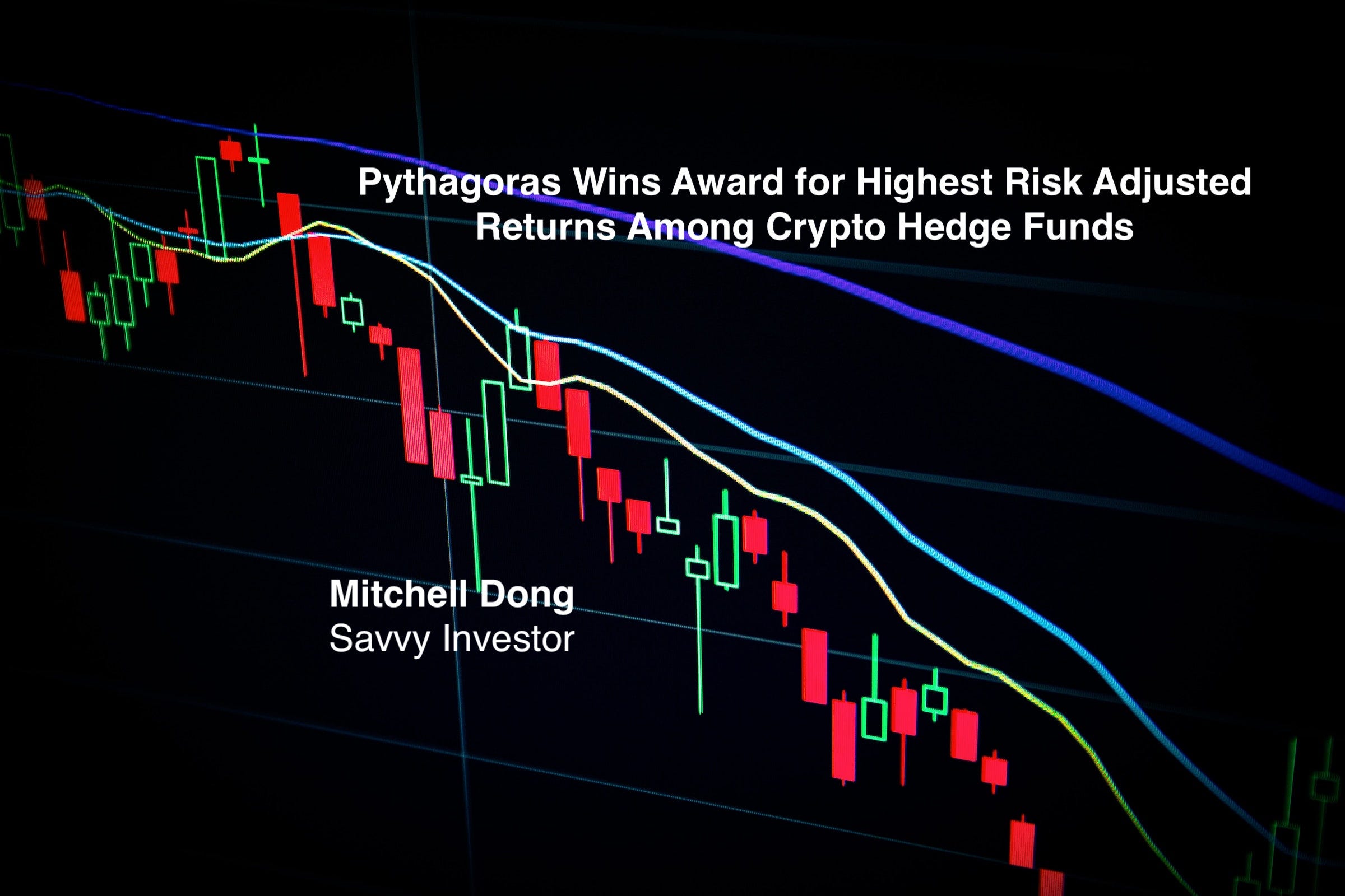 Pythagoras Wins Award for Highest Risk Adjusted Returns Among Crypto Hedge  Funds — Mitchell Dong | by Talking Trends | Medium