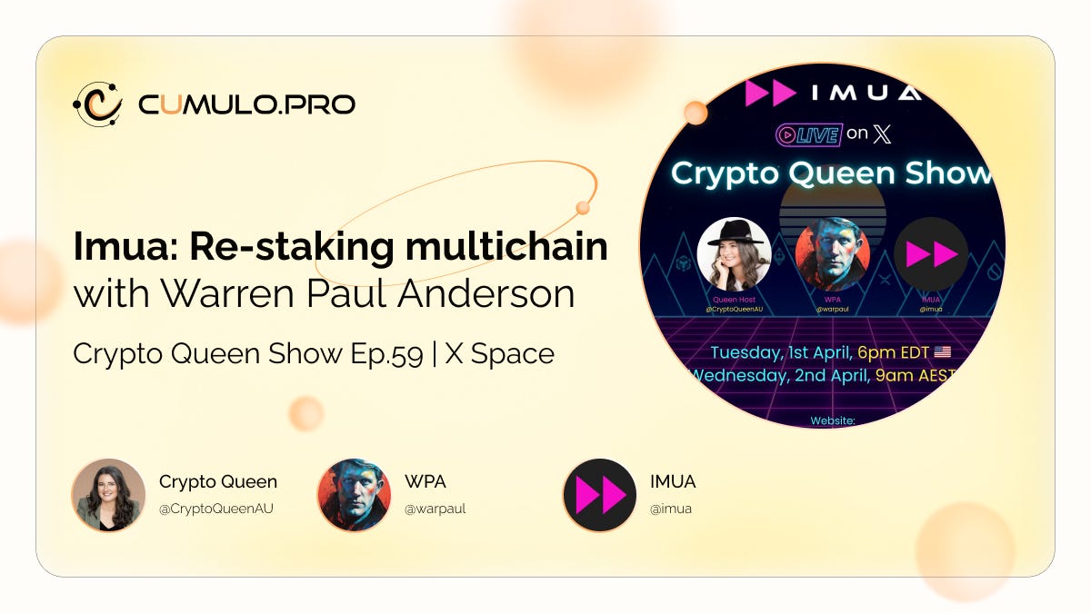 Imua: Re-staking multichain with Warren Paul Anderson | by Cumulo |  Cumulo.pro | Medium