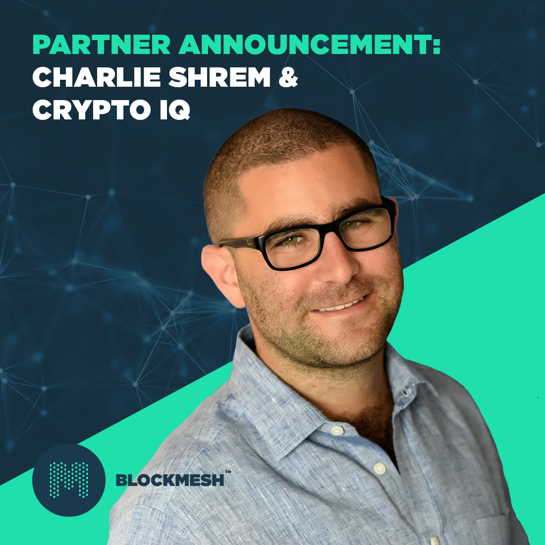 New Partner Announcement: Charlie Shrem joins BlockMesh! | by BlockMesh |  Medium