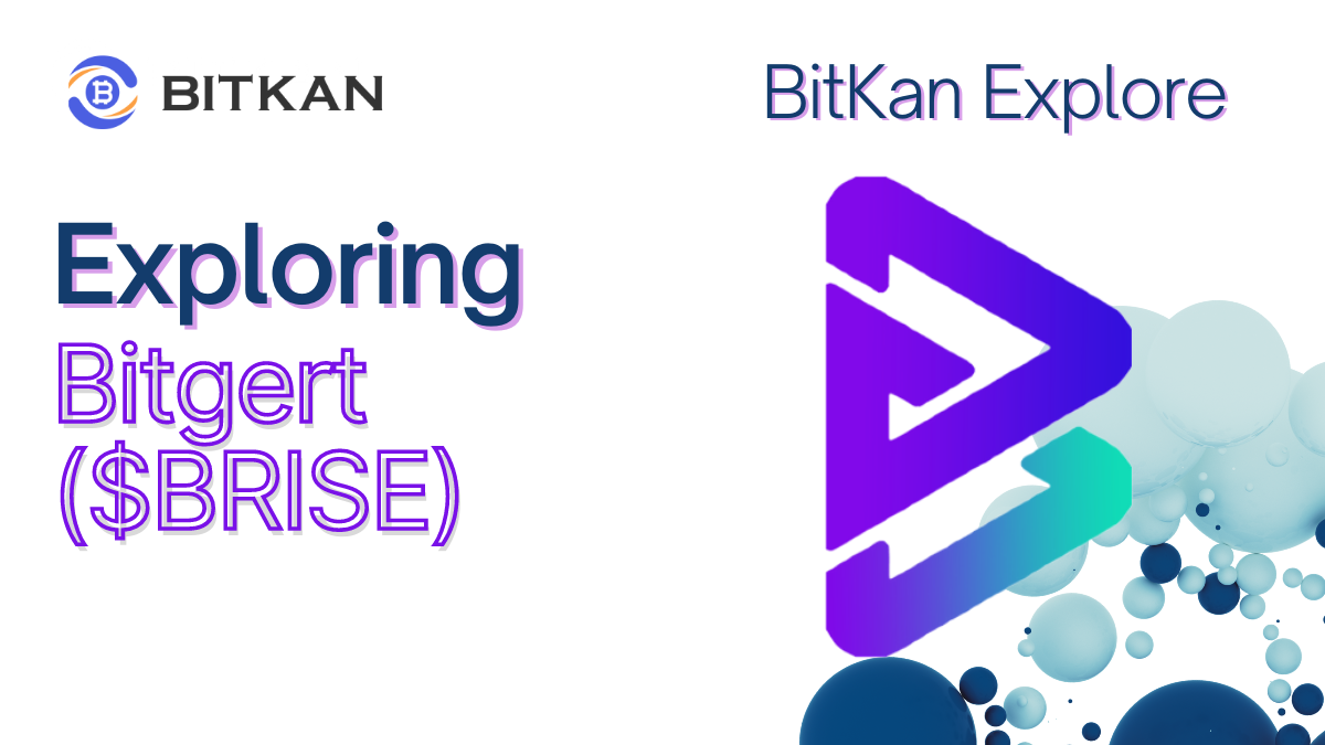 What is Bitgert ($BRISE)? 2023 Token Price | BitKan Hub