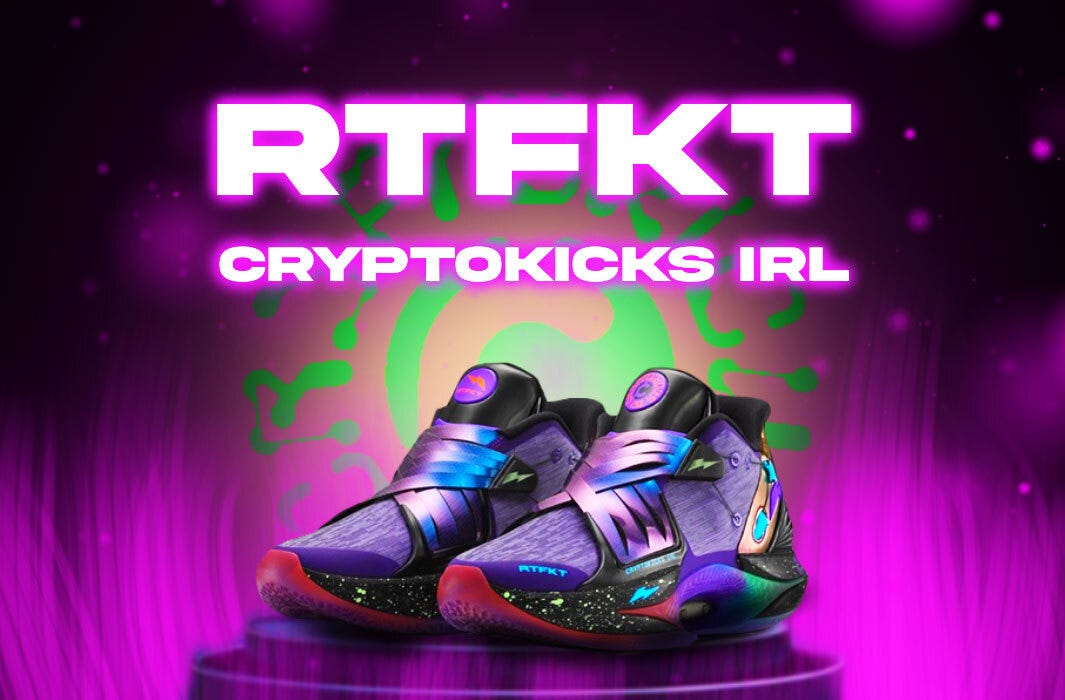 Analyzing an NFT Case: RTFKT's Cryptokicks IRL — Reevaluating a