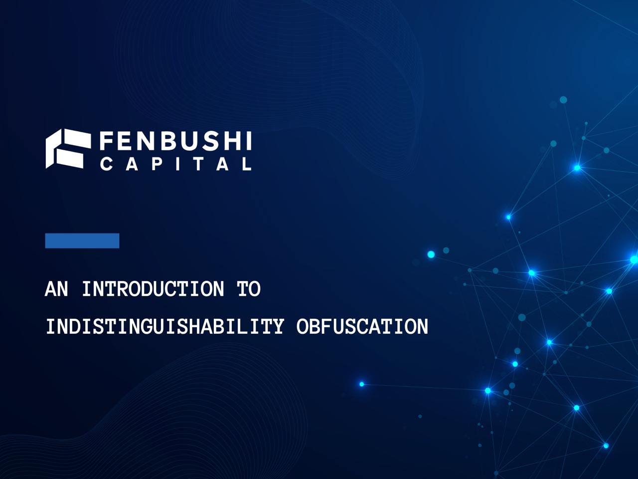 An Introduction to Indistinguishability Obfuscation | by Fenbushi Capital |  分布式资本 | Dec, 2025 | Medium
