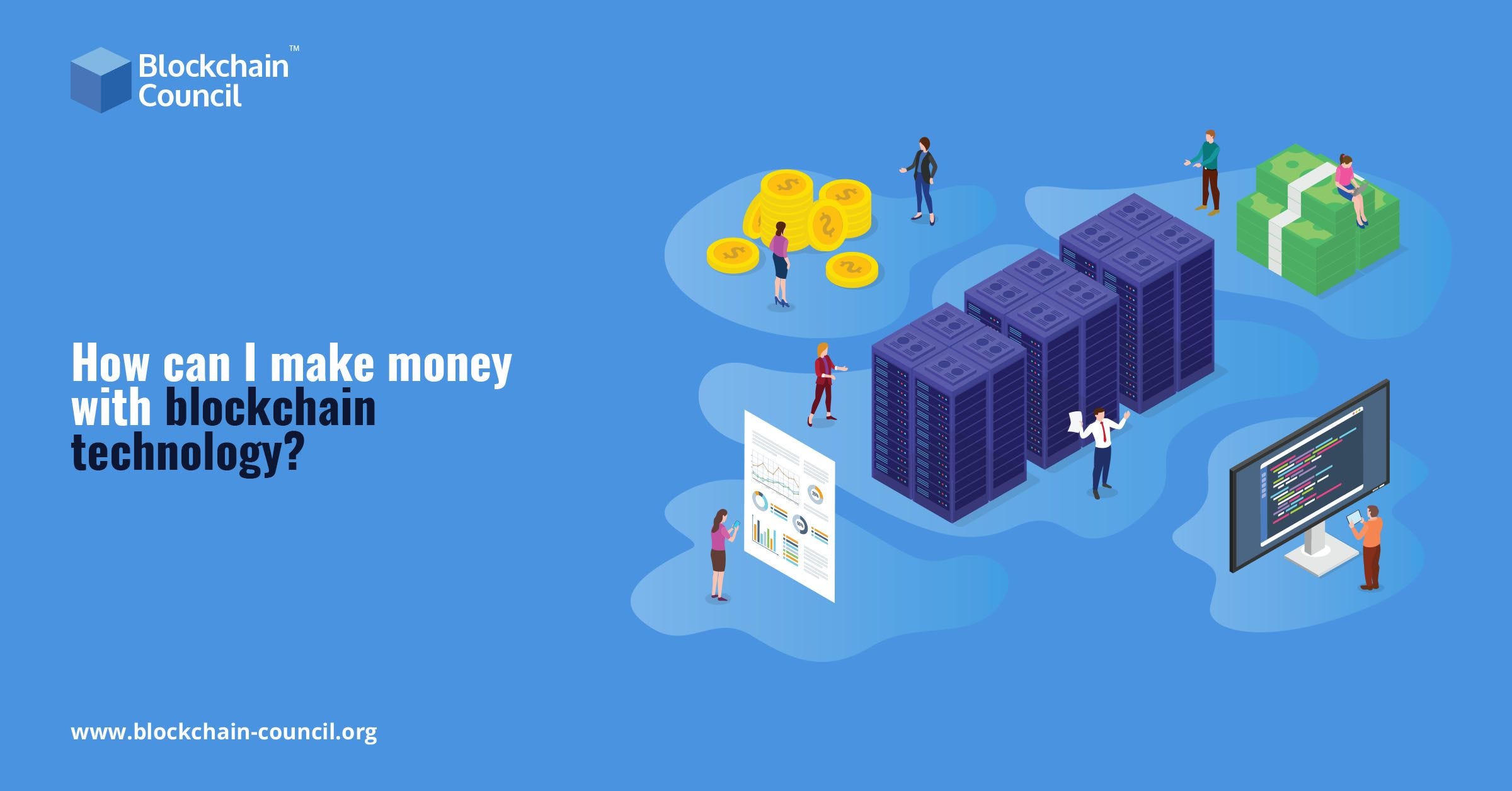 How can one make money with blockchain technology? | by Rashmeet Kaur |  Medium