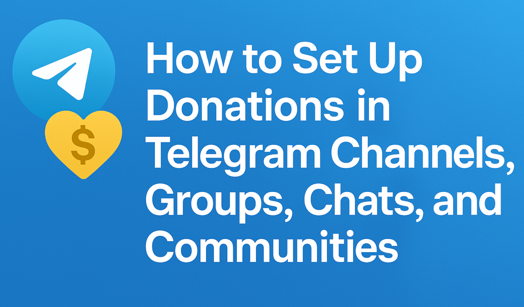 How to Set Up Donations in Telegram Channels, Groups, Chats, and  Communities | by Alina | TelegramAlina | Medium