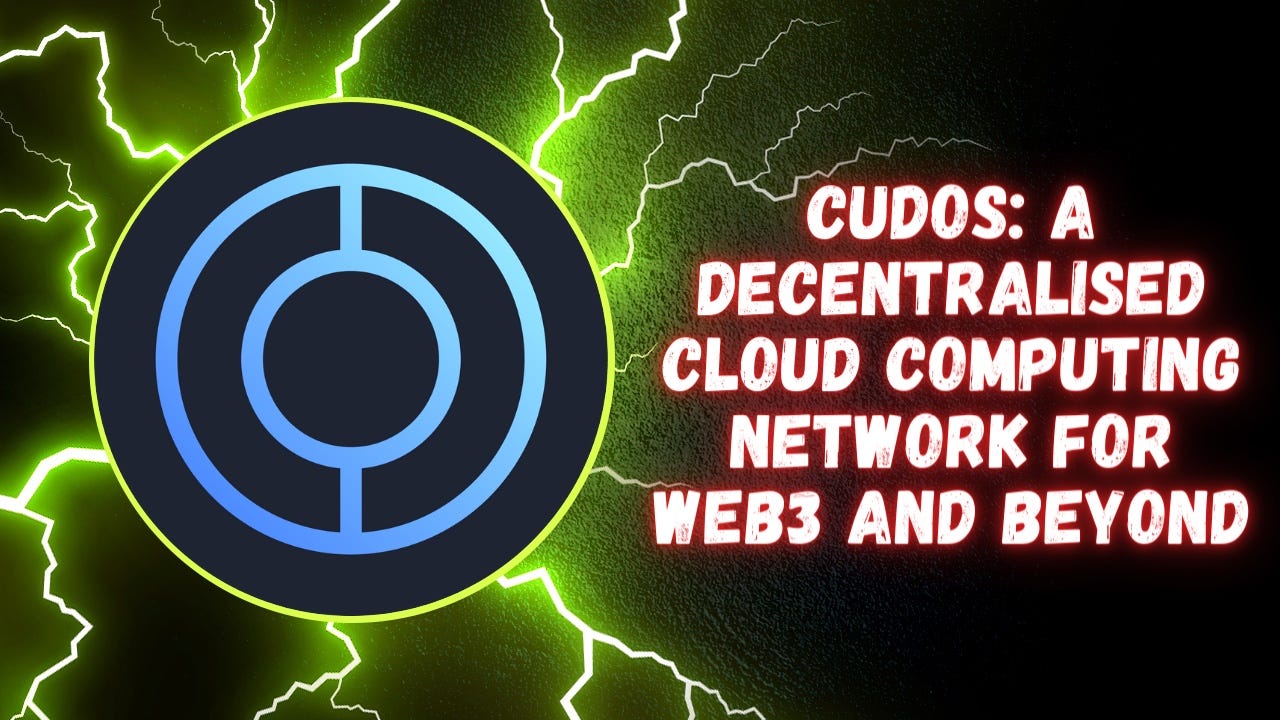 CUDOS: A Decentralised Cloud Computing Network for Web3 and Beyond | by  Rajan Gupta | Medium