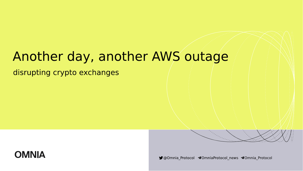 Another day, another AWS outage disrupting crypto exchanges | by Alex  Lupascu | OMNIA Protocol | Medium