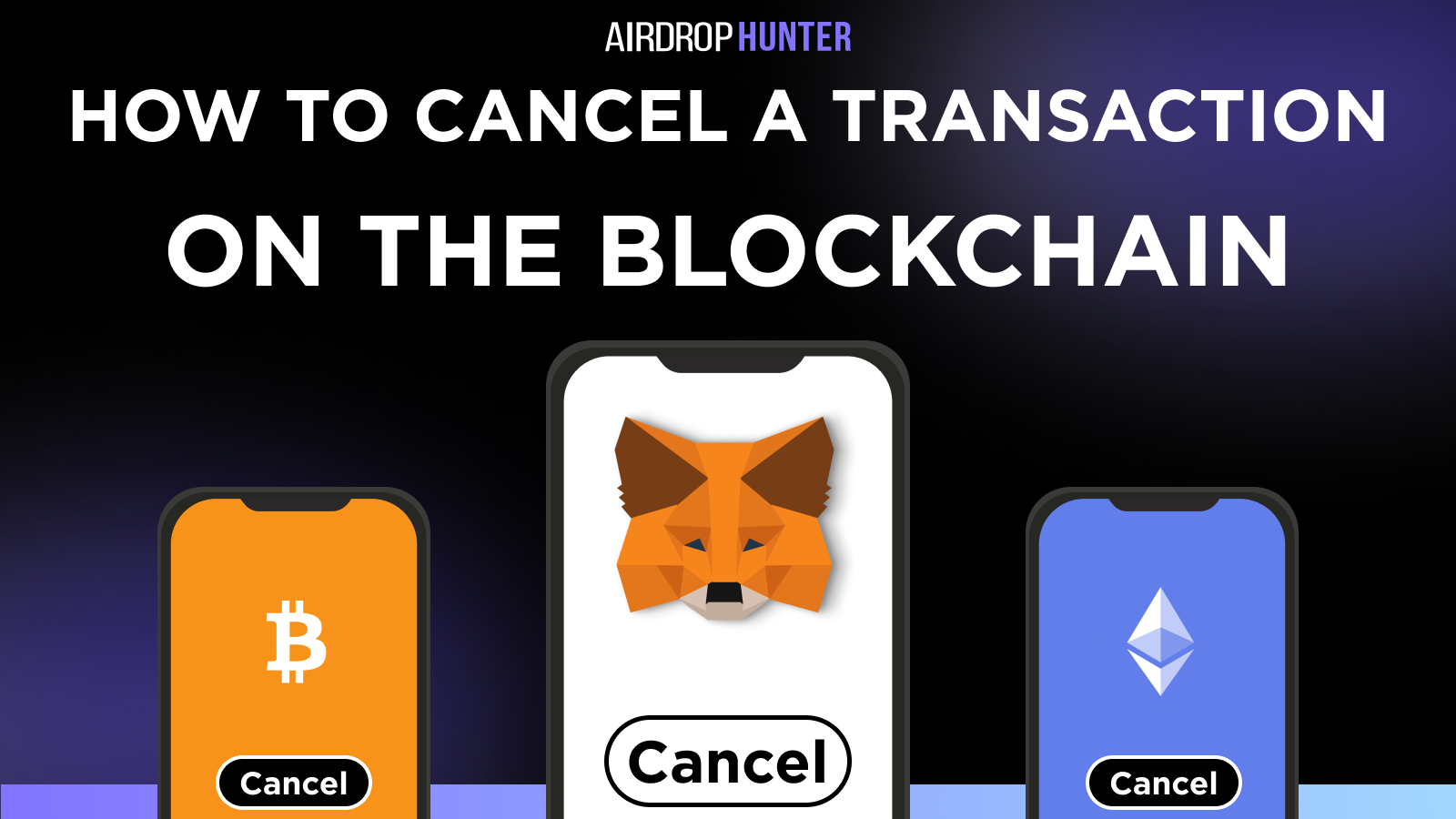 How to Effectively Cancel a Transaction on the Blockchain? | by Airdrop  Hunter (Marketplace) | Medium