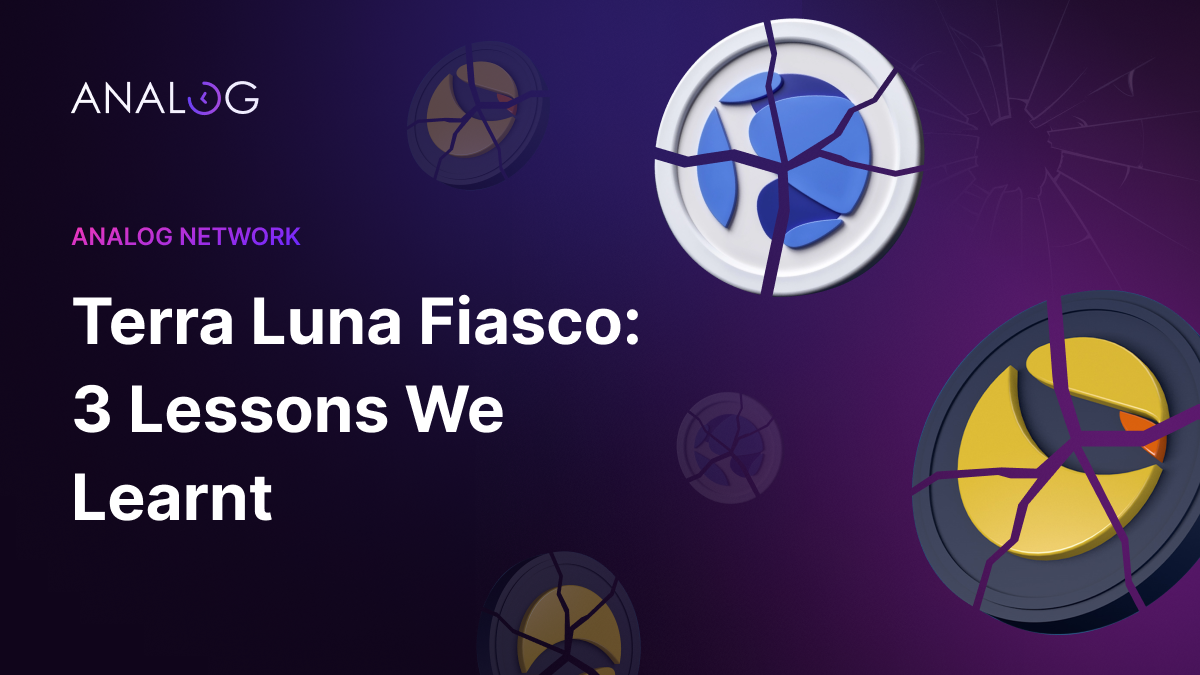 Terra Luna Fiasco: 3 Lessons We Learnt | by Analog | Medium
