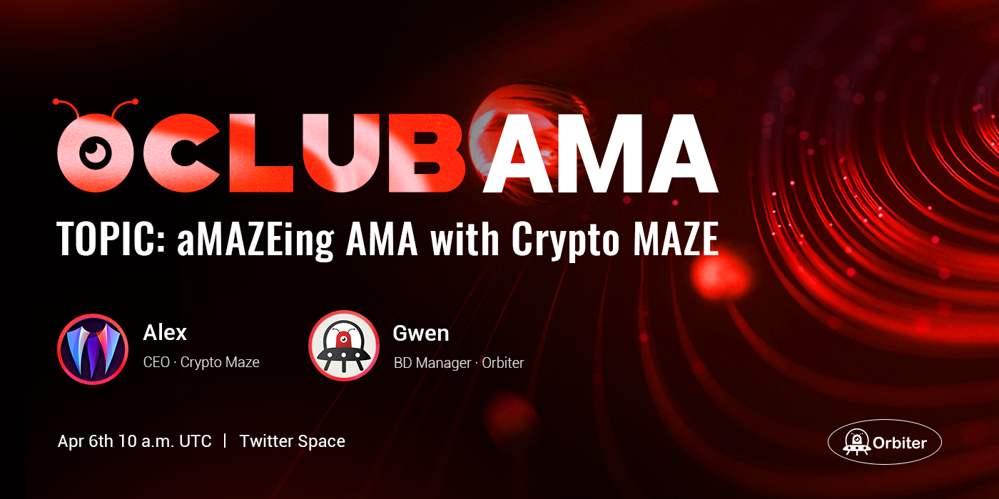 OCLUB AMA RECAP: Orbiter X Crypto Maze (06/04/2023) | by Orbiter_Finance |  Medium