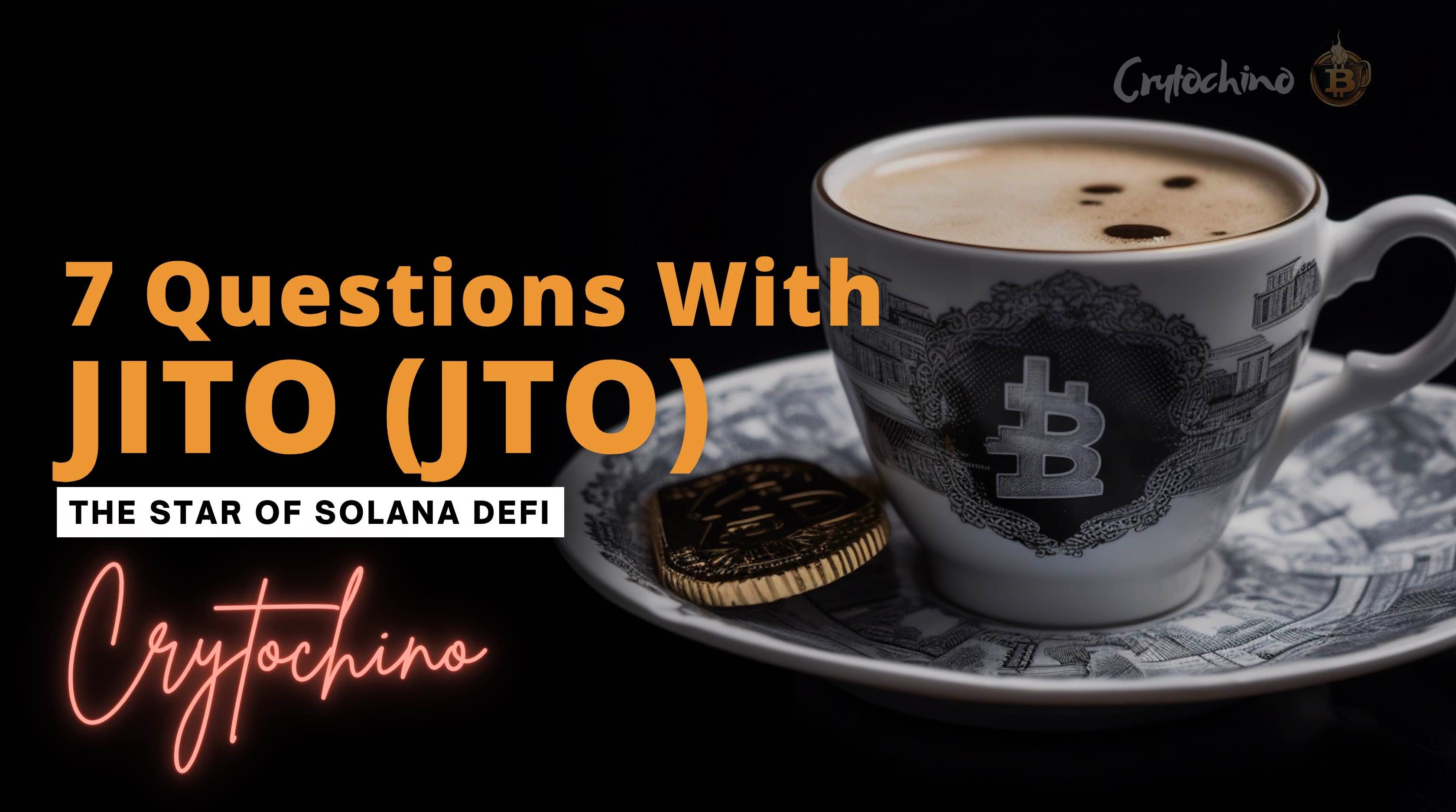 What is Jito? 7 Must-Know Questions About Jito (JTO) | by Crytochino |  Medium