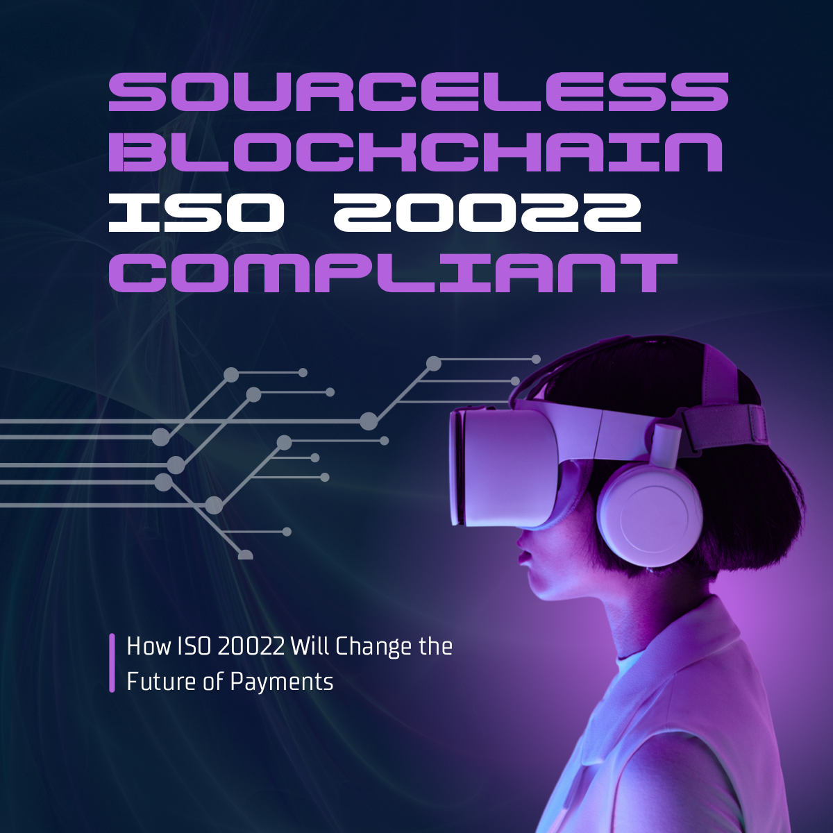 HOW ISO 20022 Will Change the Future of Payments: SourceLess Blockchain ISO 20022  Compliant | by Mercy Thaddeus | Medium