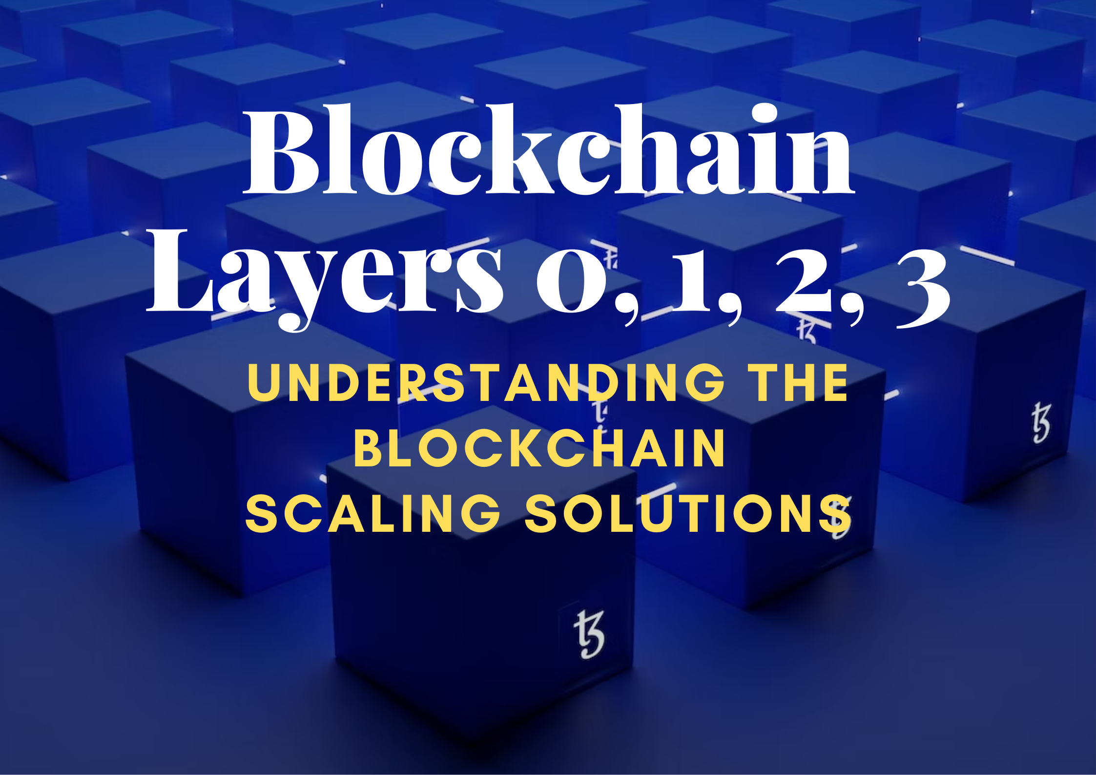Blockchain Layers 0, 1, 2, 3: Understanding the Blockchain Scaling  Solutions | by Steve Obasi | Medium
