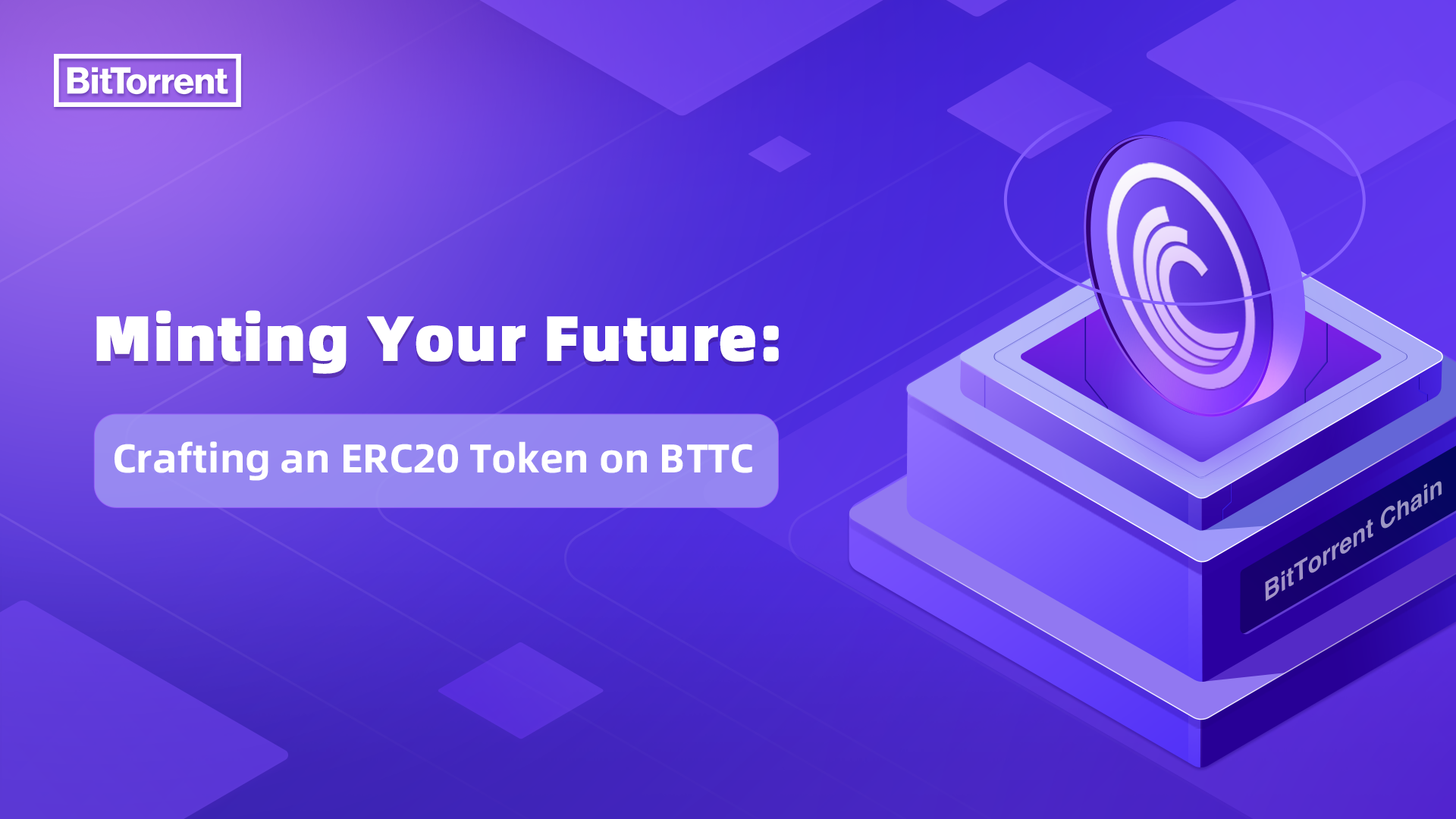 Minting Your Future: Crafting an ERC20 Token on BTTC | by BitTorrent Inc. |  Medium