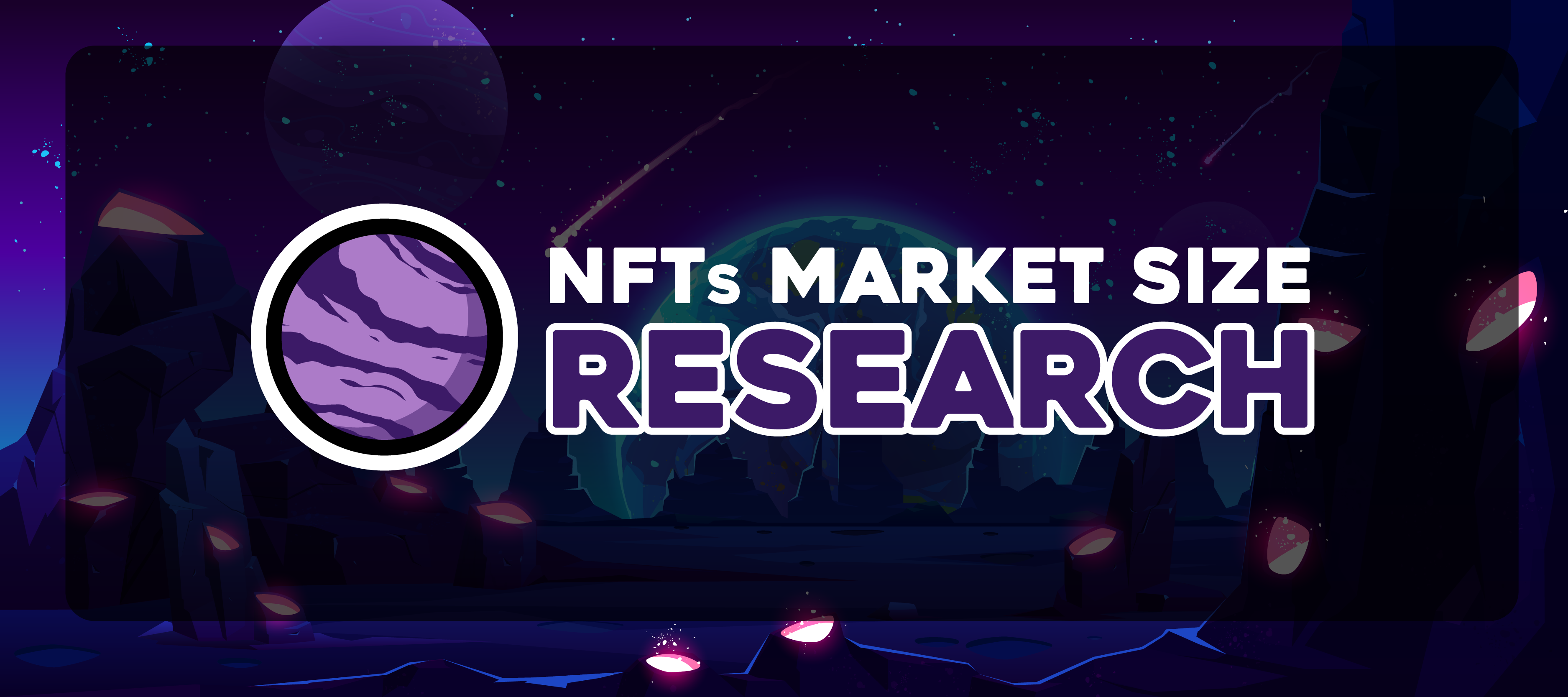 NFTs Market Size Research: The gaming market will grow more than $180  billion in 2021 | by Gourmet Galaxy | Medium