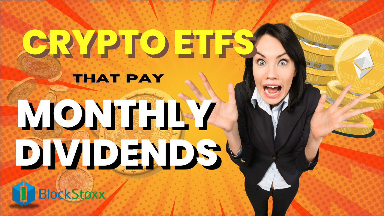 Crypto ETFs That Pay MONTHLY Dividends! | by Ryan | Coinmonks | Medium