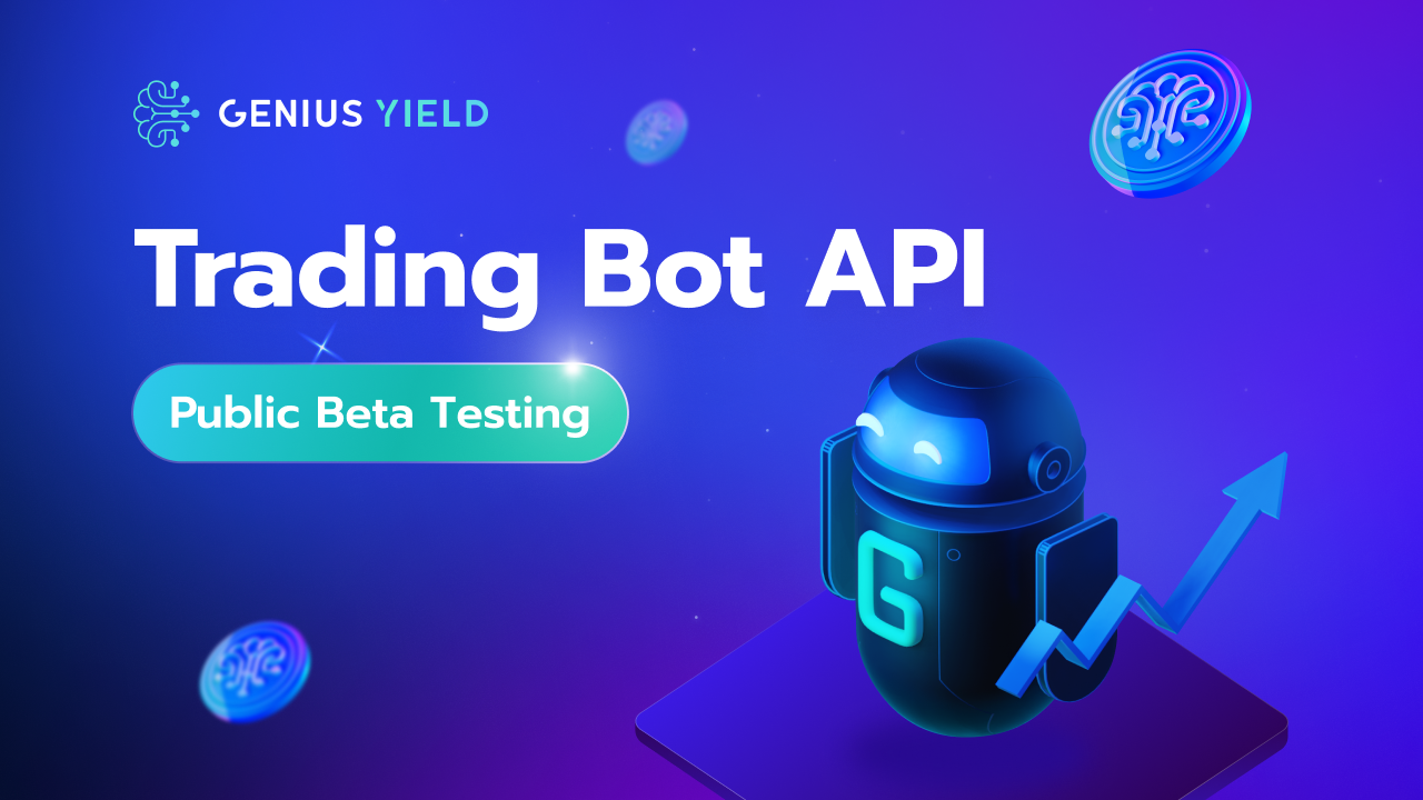 Genius Yield Trading Bot API Beta | by Genius Yield | Medium