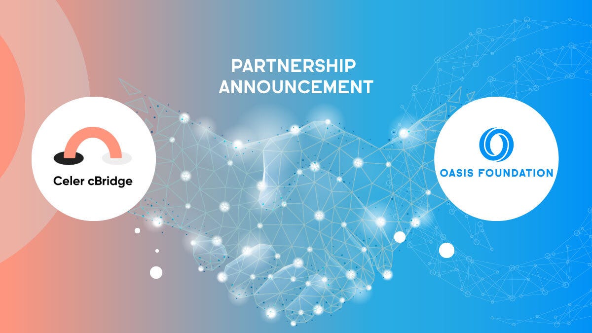 New partnership with Celer cBridge enables asset bridging on the Oasis  Network | by Oasis Network | Oasis Foundation | Medium