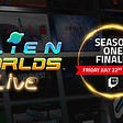 Join Us for the Alien Worlds Live Season One Finale!