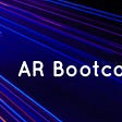 AR Bootcamp Newsletter #15