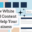 5 Benefits of White Label Content — People First Content