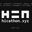 The Global Tezos and Hic Et Nunc Community Presents — HICATHON!