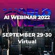 Join The Biggest Global AI Event In 2022