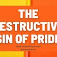 The Sin Of Pride