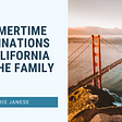 Summertime Destinations In California For The Family