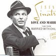 ☀️ Song of the Day: “Love And Marriage” by Frank Sinatra