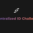 Decentralized Identity Challenges & How to Tackle Them