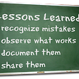 Are you really honest during the lessons-learned phase?