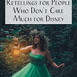 8 Fairytale Retellings for People Who Don’t Care Much for Disney