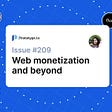 The fall of web 2.0? Grant for the Web, Interledger and Web Monetization