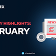 Comdex Monthly Highlights: February