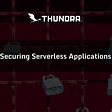 Securing Serverless Applications