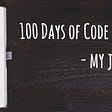 My journey with #100DaysOfCode