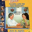 Rereading My Childhood — The Baby-Sitters Club #26: Claudia and the Sad Good-bye