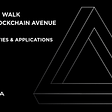 A Random Walk Along Blockchain Avenue | Section 2