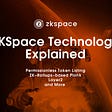 ZKSpace 기술 설명: 무허가 토큰 상장, ZK 롤업 기반 Plonk, Layer2 등