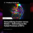 Demystifying Creator versus Minter — Delivering on the Failed Promises of NFTs