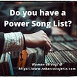 The Value in a Power Song List