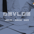 Crust Devlog | January 3th — January 9th, 2022