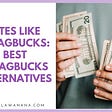 Sites Like Swagbucks: Best Swagbucks Alternatives — Bella Wanana