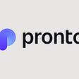 Announcing our Investment in Pronto