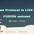 Moma Protocol is now live on Fusion Mainnet, mining starts at almost 4:00 AM UTC on December 24.