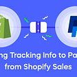 Adding Tracking Info to PayPal from Shopify Sales — Advanced Tips