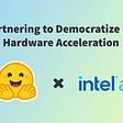 Intel and Hugging Face Partner to Democratize Machine Learning Hardware Acceleration